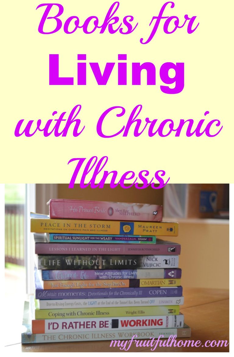 Books For Living With Chronic Illness My Fruitful Home 