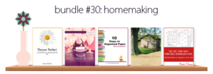 Bundle #30: Homemaking