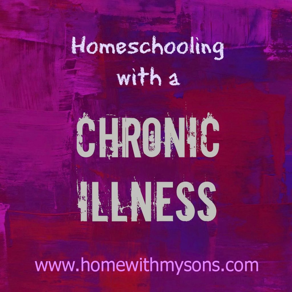 homeschooling with chronic illness