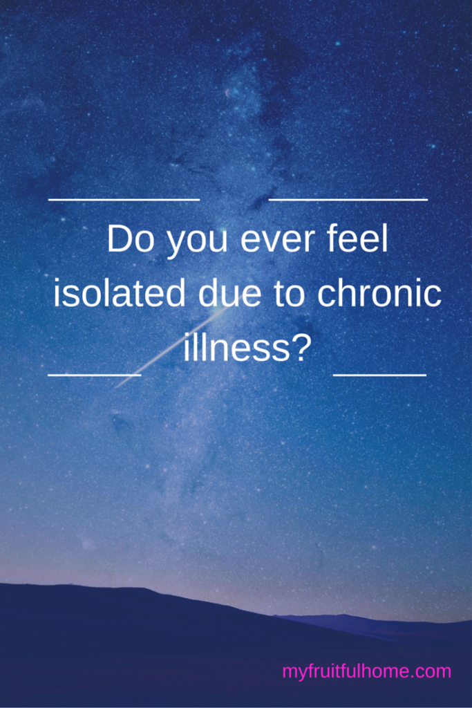 do you feel isolated from your chronic illness