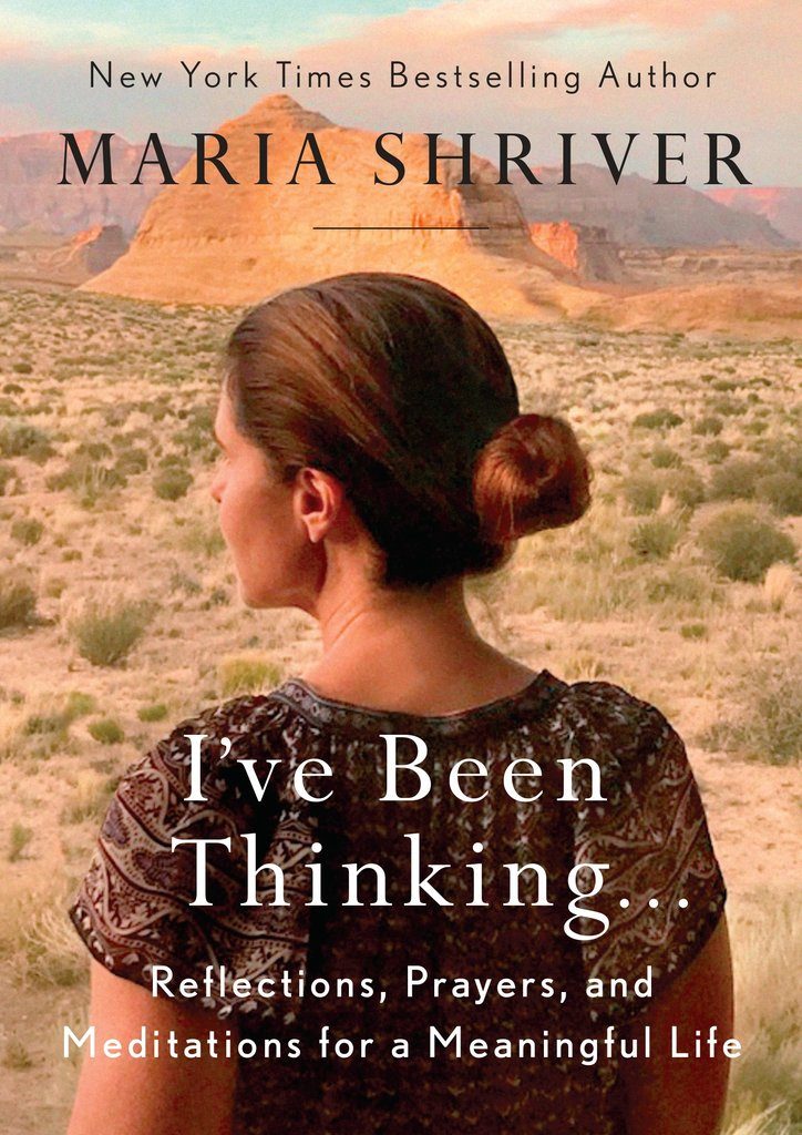 Maria Shriver's New Book I've Been Thinking
